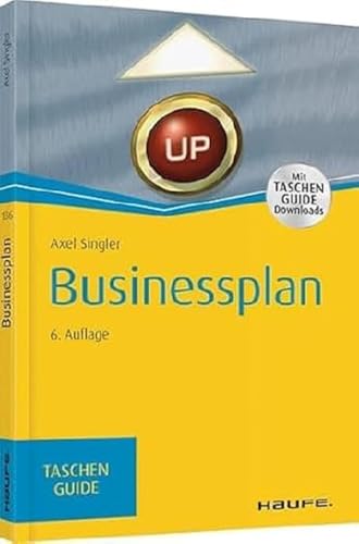 Businessplan: TaschenGuide (Haufe TaschenGuide) von Haufe Lexware GmbH