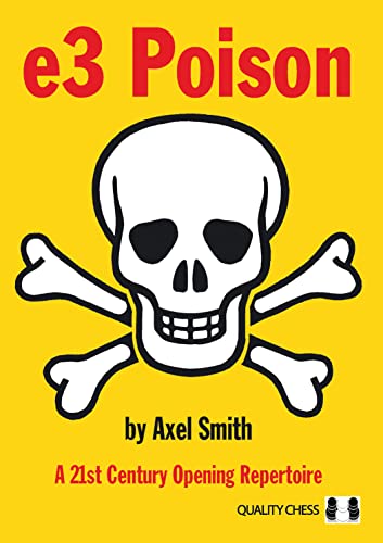 E3 Poison: A 21st Century Opening Repertoire