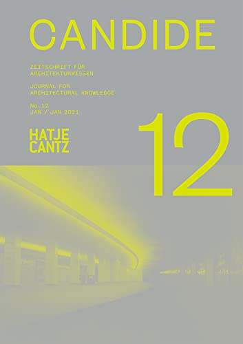 Candide. Journal for Architectural Knowledge: No. 12 Candide. Journal for Architectural Knowledge: No. 12 von Hatje Cantz