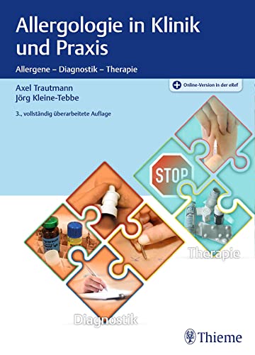 Allergologie in Klinik und Praxis: Allergene - Diagnostik - Therapie von Thieme, Stuttgart