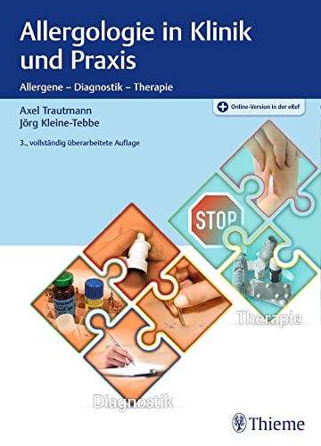 Allergologie in Klinik und Praxis: Allergene - Diagnostik - Therapie