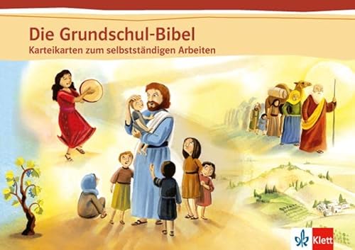 Die Grundschul-Bibel: Kartei Klasse 1-4 (Die Grundschul-Bibel. Ausgabe ab 2014)