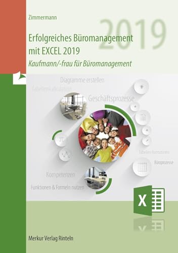 Erfolgreiches Büromanagement mit EXCEL 2019: Kaufmann/-frau für Büromanagement von MERKUR RINTELN