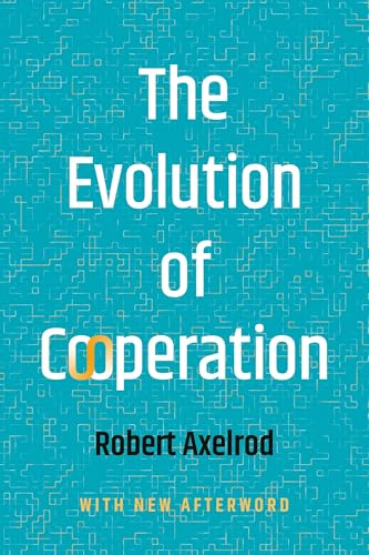 The Evolution of Cooperation von Basic Books