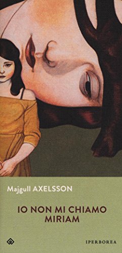 Io non mi chiamo Miriam (Gli Iperborei) von Iperborea