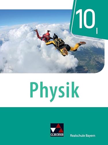 Physik – Realschule Bayern / Physik Realschule Bayern 10 I