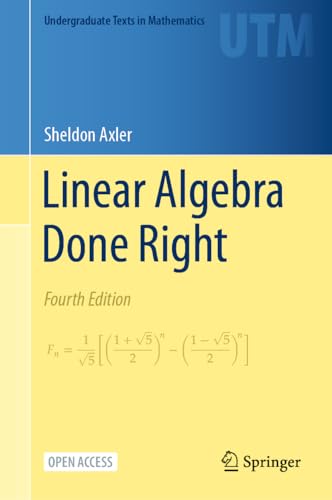 Linear Algebra Done Right (Undergraduate Texts in Mathematics) von Springer