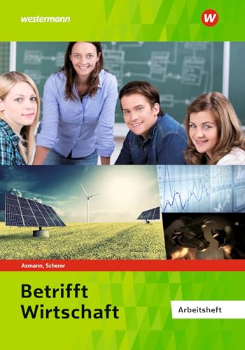 Betrifft Wirtschaft: Arbeitsheft