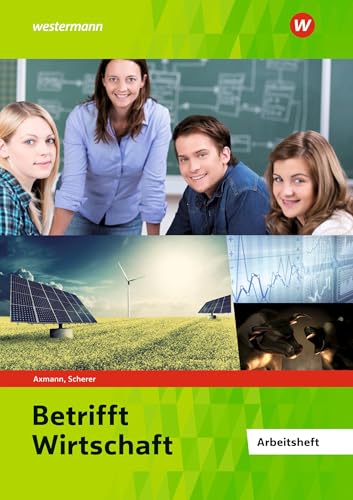 Betrifft Wirtschaft: Arbeitsheft von Westermann Berufliche Bildung