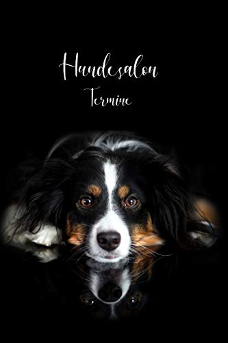 Hundesalon Termine: Datum - Notizbuch - Kalender - Terminplaner - Hundefriseur - Hund