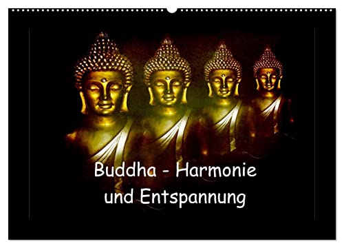 Buddha - Harmonie und Entspannung (Wandkalender 2024 DIN A2 quer), CALVENDO Monatskalender