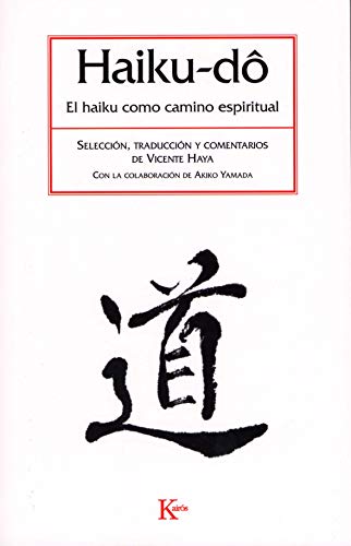 Haiku-dô : el haiku como camino espiritual (Clásicos) von KAIRÓS