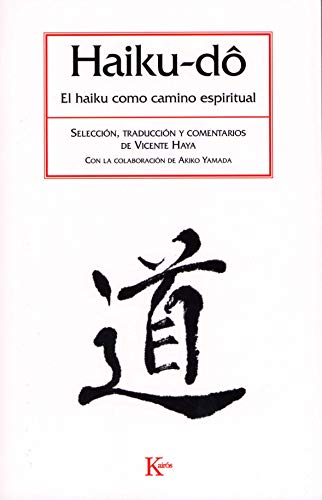 Haiku-dô : el haiku como camino espiritual (Clásicos)