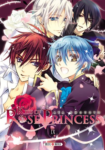 Kiss of Rose Princess, Tome 9