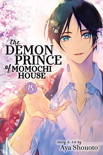 The Demon Prince of Momochi House, Vol. 15 (DEMON PRINCE OF MOMOCHI HOUSE GN, Band 15)