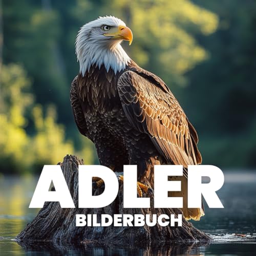 Adler Bilderbuch von Independently published