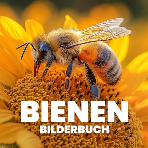 Bienen Bilderbuch von Independently published