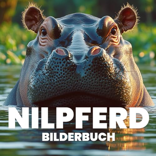 Nilpferd Bilderbuch von Independently published