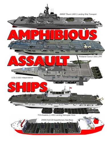 Amphibious Assault Ships: Illustrated von Independently published