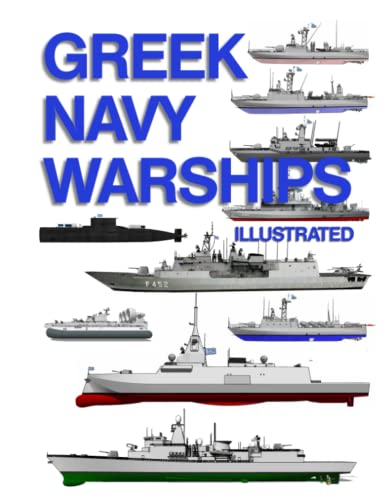 Greek Navy Warships: Printed in COLOR von Independently published