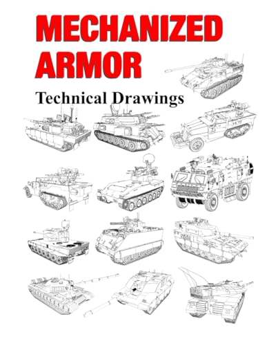 Mechanized Armor: Technical Drawings von Independently published