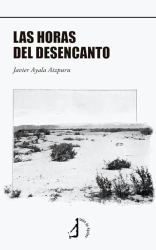 Las horas del desencanto Las horas del desencanto von Talón de Aquiles