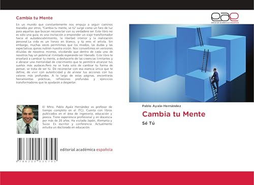 Cambia tu Mente: Sé Tú von Editorial Académica Española