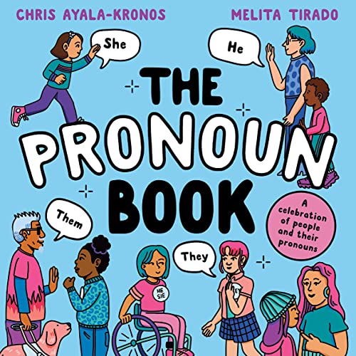 The Pronoun Book: The brand new illustrated children’s picture book for 2022 exploring gender identity