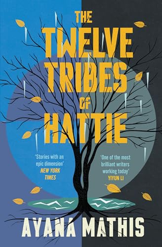 The Twelve Tribes of Hattie: an epic, lyrical and engrossing classic von Windmill Books