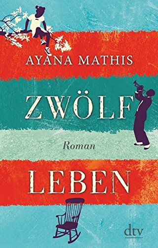 Zwölf Leben: Roman von dtv Verlagsgesellschaft