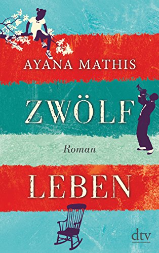 Zwölf Leben: Roman von dtv Verlagsgesellschaft