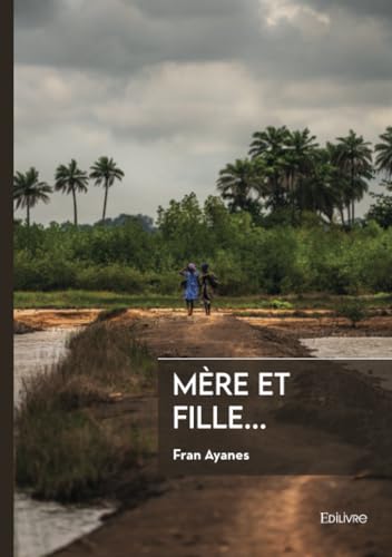 Mère et fille... von Édilivre