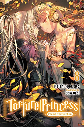 Torture Princess: Fremd Torturchen, Vol. 8 (light novel) (TORTURE PRINCESS FREMD TORTURCHEN NOVEL SC)