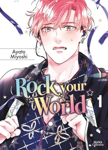 Rock your World - Tome 01 von Boy's Love