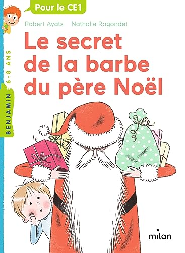 Le secret de la barbe du père Noël: Pour le CE1