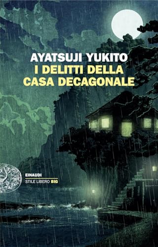 I delitti della casa decagonale (Einaudi. Stile libero big) von Einaudi