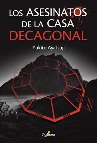 LOS ASESINATOS DE LA CASA DECAGONAL LOS ASESINATOS DE LA CASA DECAGONAL von Quaterni
