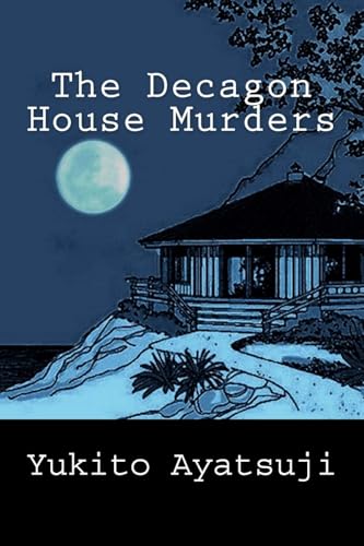 The Decagon House Murders von CreateSpace Independent Publishing Platform