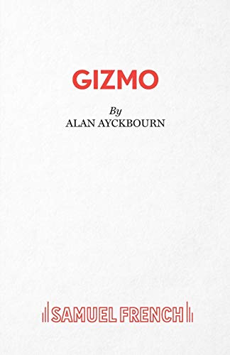 Gizmo (Acting Edition) von Samuel French Ltd