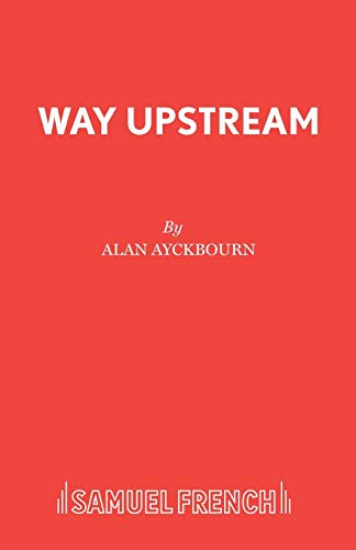 Way Upstream (Acting Edition S.)