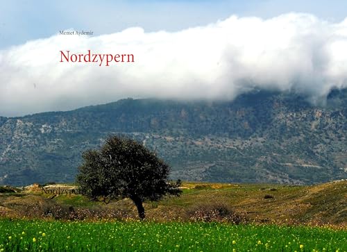 Nordzypern: Nordzypern, Kuzey Kibris von Books on Demand GmbH