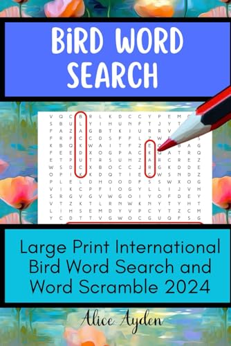 Bird Word Search: Large Print International Bird Word Search and Word Scramble 2024 von Independently published