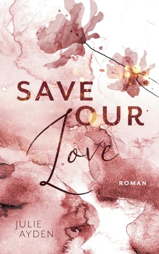 Save our Love (Potsdam-Love-Trilogie)