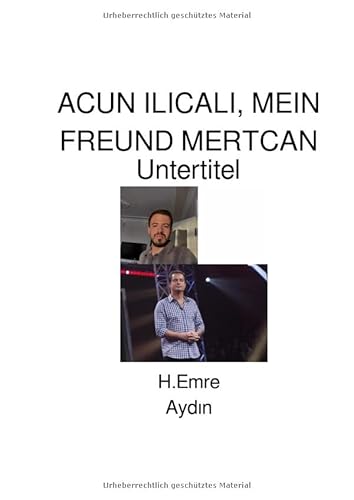 ACUN ILICALI, MEIN FREUND MERTCAN von epubli