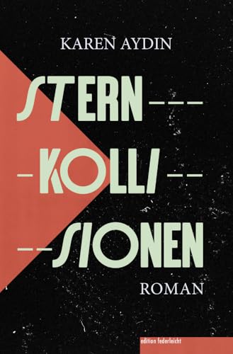 Sternkollisionen von edition federleicht