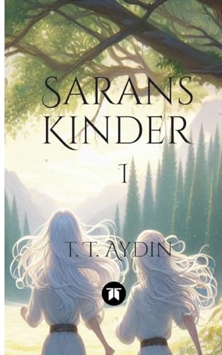 Sarans Kinder: I von tredition