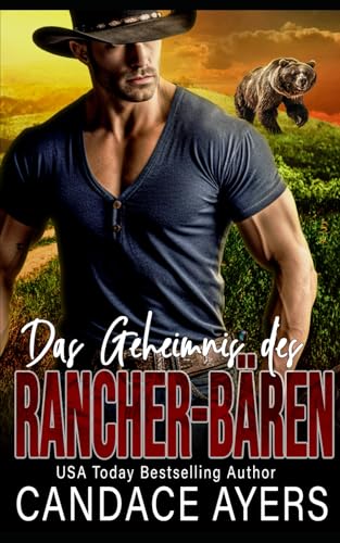 Das Geheimnis des Rancher-Bären (Die Rancher-Bären, Band 4) von Independently published