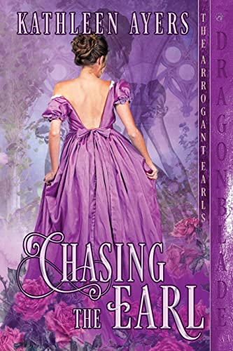Chasing the Earl (The Arrogant Earls, Band 2)