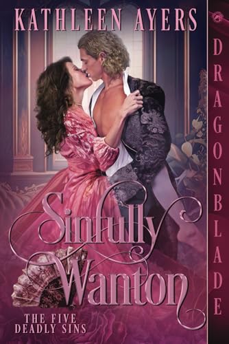 Sinfully Wanton: A Victorian Historical Romance (The Five Deadly Sins, Band 5) von Independently published
