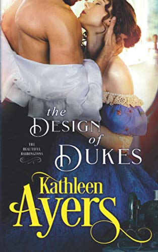 The Design of Dukes (The Beautiful Barringtons, Band 2) von Independently published